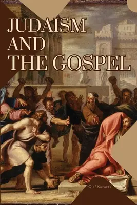 Le judaïsme et l'évangile - Judaism and the Gospel