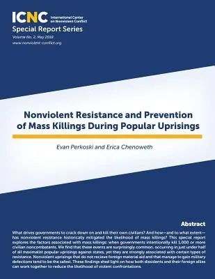 Résistance non violente et prévention des massacres lors des soulèvements populaires - Nonviolent Resistance and Prevention of Mass Killings During Popular Uprisings