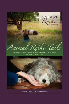 Queues d'animaux Reiki Volume 3 - Animal Reiki Tails Volume 3