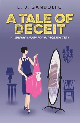 Une histoire de tromperie : un mystère vintage de Veronica Howard - A Tale of Deceit: A Veronica Howard Vintage Mystery