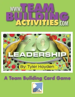 Leadership 20 : Un jeu de cartes pour renforcer l'esprit d'équipe - Leadership 20: A Team Building Card Game