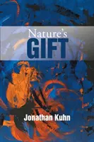 Le cadeau de la nature - Nature's Gift