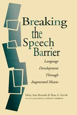 Briser la barrière de la parole : Développement du langage par des moyens augmentés - Breaking the Speech Barrier: Language Development Through Augmented Means