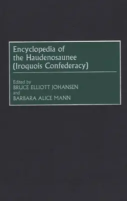 Encyclopédie des Haudenosaunee (Confédération iroquoise) - Encyclopedia of the Haudenosaunee (Iroquois Confederacy)