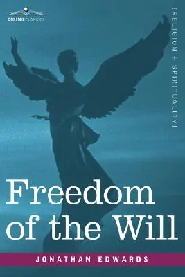 La liberté de la volonté - Freedom of the Will