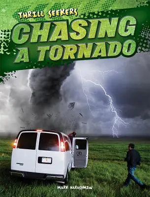 À la poursuite d'une tornade - Chasing a Tornado