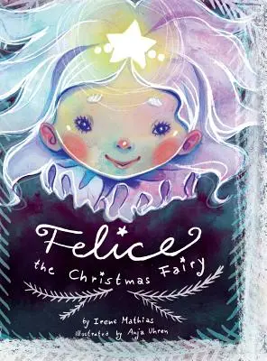 Felice la fée de Noël - Felice the Christmas Fairy