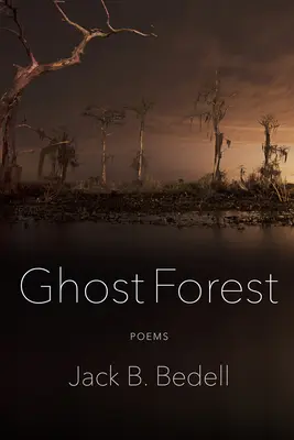 La forêt fantôme : Poèmes - Ghost Forest: Poems