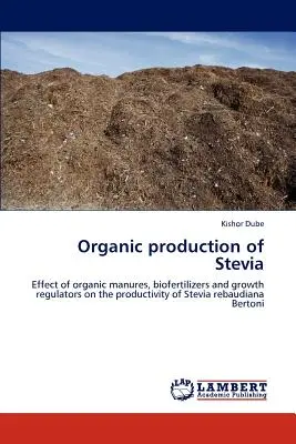 Production biologique de stévia - Organic production of Stevia