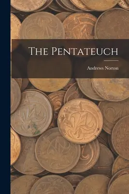 Le Pentateuque - The Pentateuch