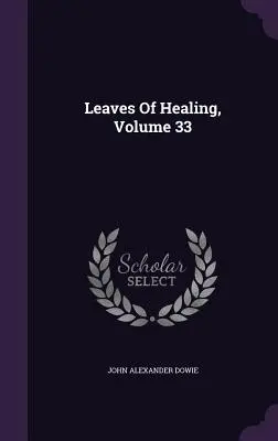 Feuilles de Guérison, Volume 33 - Leaves Of Healing, Volume 33