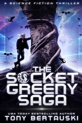 La saga de Socket Greeny : une aventure de science-fiction - The Socket Greeny Saga: A Science Fiction Adventure