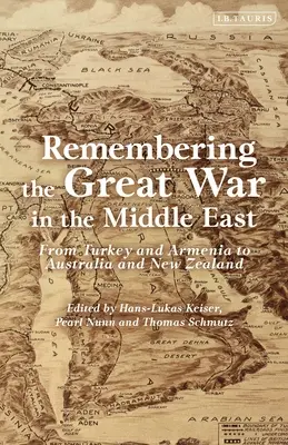 Se souvenir de la Grande Guerre au Moyen-Orient : De la Turquie et de l'Arménie à l'Australie et à la Nouvelle-Zélande - Remembering the Great War in the Middle East: From Turkey and Armenia to Australia and New Zealand