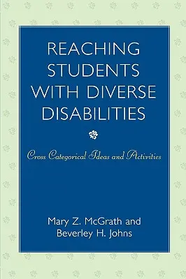 Atteindre les étudiants souffrant de handicaps divers : Idées et activités inter-catégorielles - Reaching Students with Diverse Disabilities: Cross-Categorical Ideas and Activities