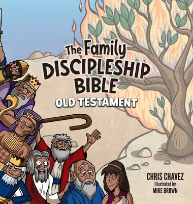 La Bible du Discipulat Familial : Ancien Testament - The Family Discipleship Bible: Old Testament