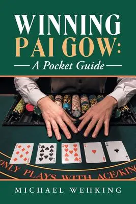 Pai Gow gagnant : un guide de poche - Winning Pai Gow: a Pocket Guide