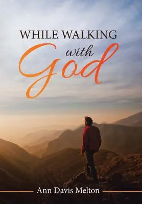 En marchant avec Dieu - While Walking with God