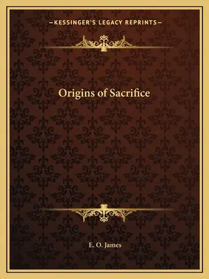 Les origines du sacrifice - Origins of Sacrifice