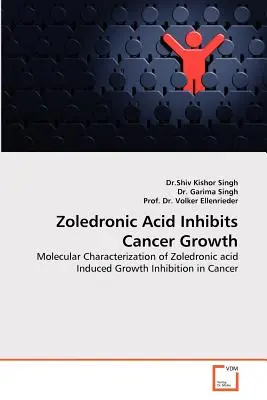 L'acide zolédronique inhibe la croissance du cancer - Zoledronic Acid Inhibits Cancer Growth