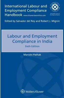 Conformité en matière de travail et d'emploi en Inde - Labour and Employment Compliance in India