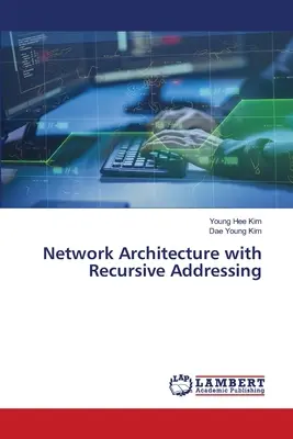 Architecture de réseau avec adressage récursif - Network Architecture with Recursive Addressing