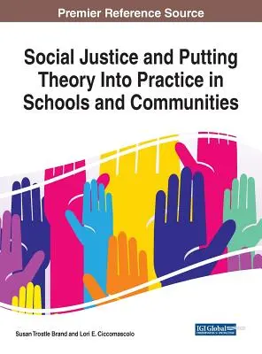 Justice sociale et mise en pratique de la théorie dans les écoles et les communautés - Social Justice and Putting Theory Into Practice in Schools and Communities