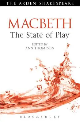 Macbeth : L'état du jeu - Macbeth: The State of Play