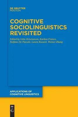 Sociolinguistique cognitive revisitée - Cognitive Sociolinguistics Revisited