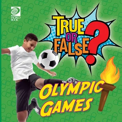 Vrai ou faux ? Les Jeux olympiques - True or False? Olympic Games