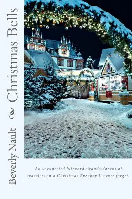 Christmas Bells : Troisième tome des Saisons de Cherryvale - Christmas Bells: Book Three in The Seasons of Cherryvale