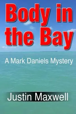 Le corps dans la baie - Body in the Bay