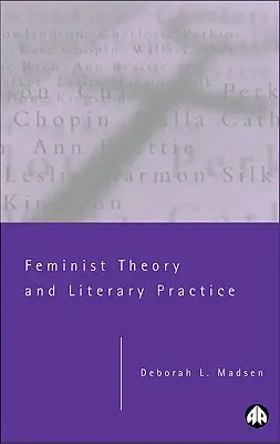 Théorie féministe et pratique littéraire - Feminist Theory and Literary Practice