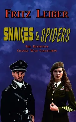 Serpents et araignées : La collection définitive de la guerre du changement - Snakes & Spiders: The Definitive Change War Collection