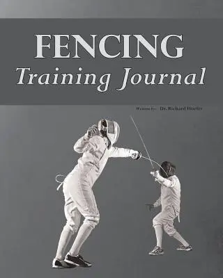 Journal d'entraînement à l'escrime - Fencing Training Journal