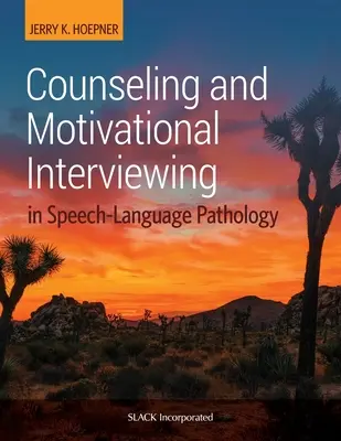 Counseling et entretien motivationnel en orthophonie - Counseling and Motivational Interviewing in Speech-Language Pathology
