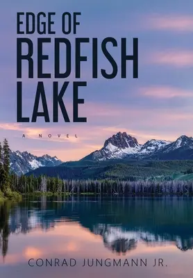 Le bord du lac Redfish : Couverture rigide - Edge of Redfish Lake: Hardcover