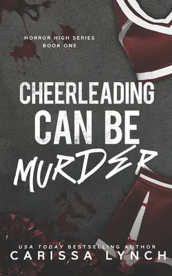 Cheerleading Can Be Murder (Le Cheerleading peut être un meurtre) - Cheerleading Can Be Murder