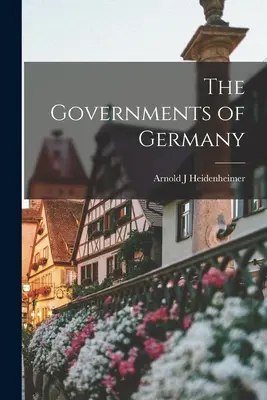 Les gouvernements d'Allemagne - The Governments of Germany