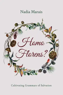 Homo Florens&nbsp;? - Homo Florens?