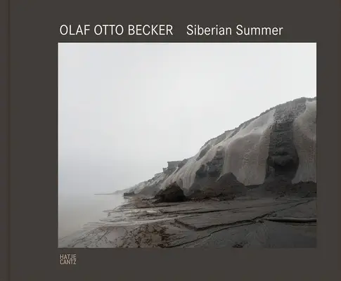 Olaf Otto Becker : L'été sibérien - Olaf Otto Becker: Siberian Summer