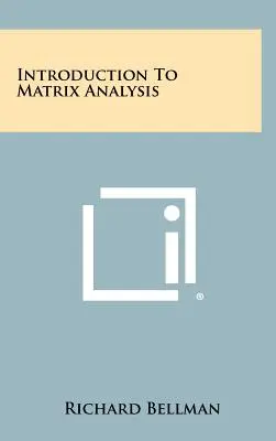 Introduction à l'analyse matricielle - Introduction To Matrix Analysis