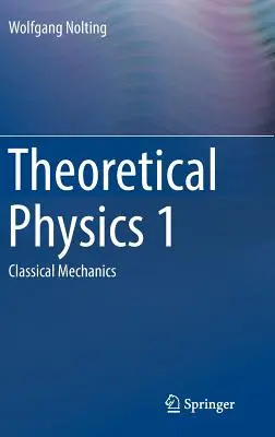 Physique théorique 1 : Mécanique classique - Theoretical Physics 1: Classical Mechanics