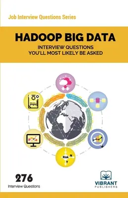 Questions d'entretien Hadoop BIG DATA qui vous seront probablement posées - Hadoop BIG DATA Interview Questions You'll Most Likely Be Asked