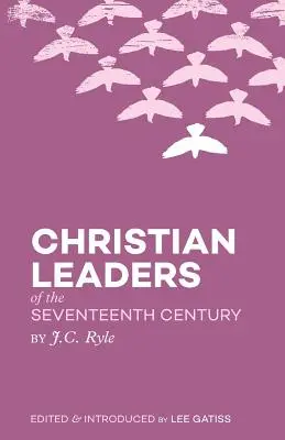 Leaders chrétiens du XVIIe siècle - Christian Leaders of the Seventeenth Century