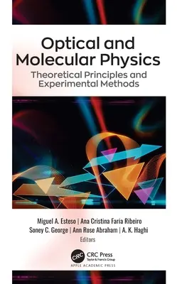 Physique optique et moléculaire : Principes théoriques et méthodes expérimentales - Optical and Molecular Physics: Theoretical Principles and Experimental Methods