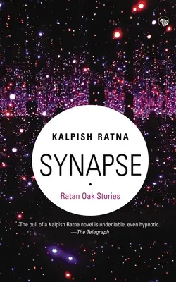 Synapse : Histoires de Ratan Oak - Synapse: Ratan Oak Stories