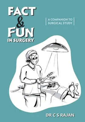 Fact & Fun In Surgery : Un compagnon pour l'étude de la chirurgie - Fact & Fun In Surgery: A Companion To Surgical Study