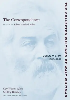 La Correspondance : Volume IV : 1886-1889 - The Correspondence: Volume IV: 1886-1889