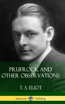 Prufrock et autres observations (Couverture rigide) - Prufrock and Other Observations (Hardcover)