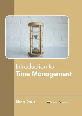 Introduction à la gestion du temps - Introduction to Time Management